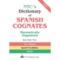 Ntc's Dictionary of Spanish Cognates Thematically Organized - Paperback