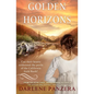 Golden Horizons: A California Gold Rush Christian Historical Romance (Novella) - Paperback