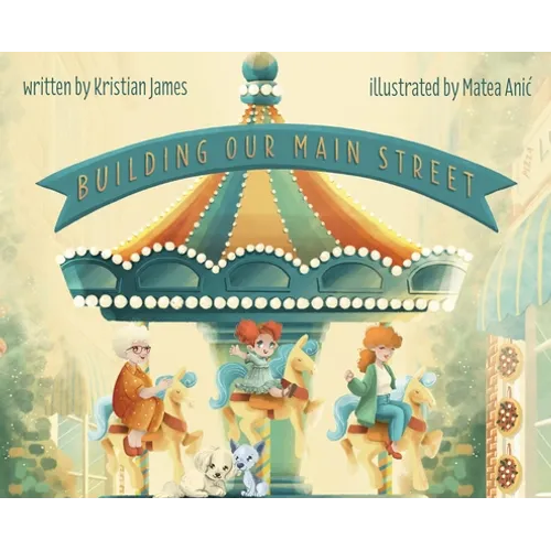 Building Our Main Street - Hardcover