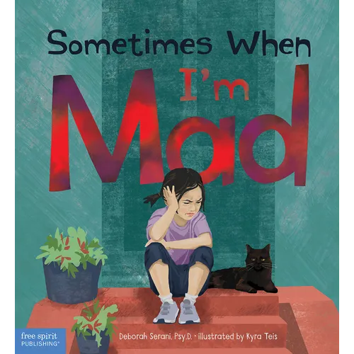 Sometimes When I'm Mad - Hardcover