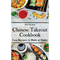 Chinese Takeout Cookbook: Easy Recipes to Make at Home - Hardcover