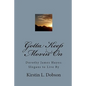 Gotta Keep Movin' On: Dorothy James Hayes: Slogans to Live By - Paperback