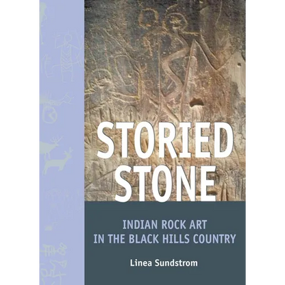 Storied Stone: Indian Rock Art in the Black Hills Country - Paperback