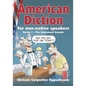 American Diction For Non-Native Speakers: Series 1 - The Consonant Sounds - Paperback