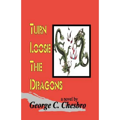 Turn Loose the Dragons - Paperback