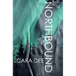 Northbound - Paperback