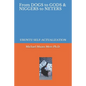 From Dogs to Gods& Niggers to Neters: Ubuntu Self-Actualization - Paperback