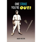 One Strike You're Out! - Paperback