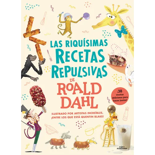 Las Riquísimas Recetas Repulsivas de Roald Dahl / Roald Dahl's Revolting Recipes - Hardcover
