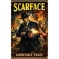 Scarface: A Positronic Book - Hardcover
