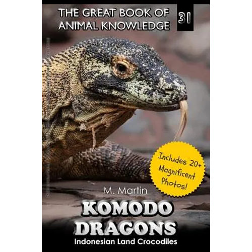 Komodo Dragons: Indonesian Land Crocodiles - Paperback