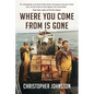 Where You Come From is Gone - Paperback