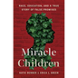 Miracle Children: Race, Education, and a True Story of False Promises - Hardcover