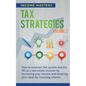 Tax Strategies: How to Outsmart the System and the IRS as a Real Estate Investor by Increasing Your Income and Lowering Your Taxes by Investing Smarte - Paperback