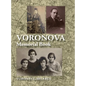 Memorial Book of Voronova: Translation of: Voronova; sefer zikaron le-kedoshei Voronova she-nispu be-shoat ha-natsim - Hardcover