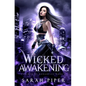 Wicked Awakening - Paperback