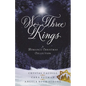 We Three Kings: A Romance Christmas Collection - Paperback