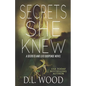 Secrets She Knew: A Secrets and Lies Suspense Novel - Paperback