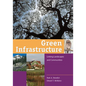 Green Infrastructure: Linking Landscapes and Communities - Paperback