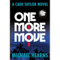 One More Move: A Cade Taylor Novel - Paperback