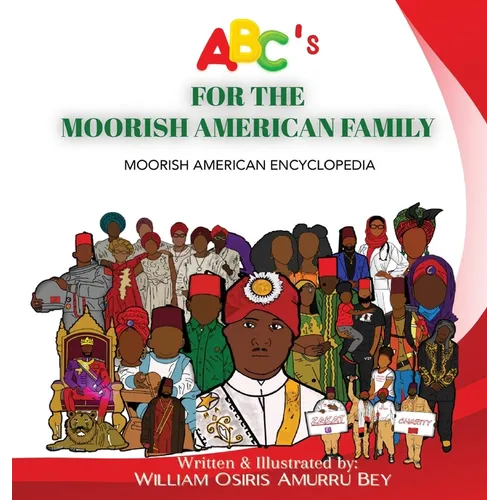 ABC's for the Moorish American Family: Moorish American Encyclopedia - Hardcover