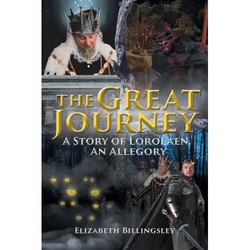The Great Journey: A Story of Lorolaen, An Allegory - Paperback