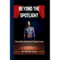 Beyond the Spotlight: The Life and Art of Jared Leto - Paperback