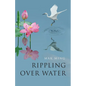 Rippling Over Water - Paperback