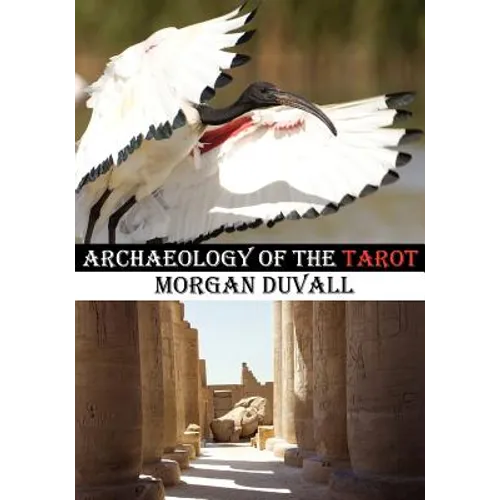 Archaeology of the Tarot - Paperback