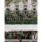 Prettycityparis: Discovering Paris's Beautiful Places - Hardcover