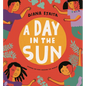 A Day in the Sun - Hardcover