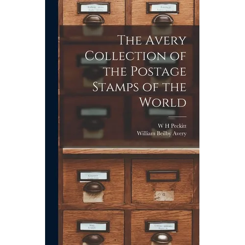 The Avery Collection of the Postage Stamps of the World - Hardcover