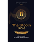 The Bitcoin Bible Gold Edition: All you need to know about bitcoins and more - Paperback