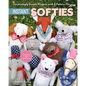 Instant Softies: Surprisingly Simple Projects with 3 Pattern Pieces - Paperback