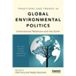 Traditions and Trends in Global Environmental Politics: International Relations and the Earth - Paperback
