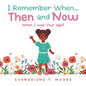 I Remember When...Then and Now: When I Was Your Age? - Paperback