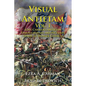 Visual Antietam Vol. 1: Ezra Carman's Antietam Through Maps and Pictures: Dawn to Dunker Church - Paperback