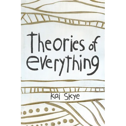 Theories of Everything: Also Some Opinions & A Few Sketchy Facts - Paperback