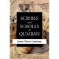 Scribes and Scrolls at Qumran - Paperback