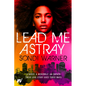 Lead Me Astray - Paperback