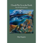 Clouds Pile Up in the North: New & Selected Poems - Paperback