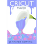 Cricut Maker: A beginner's guide for design space, project ideas, materials, illustrated mastering machine - Paperback