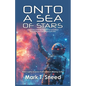 Onto a Sea of Stars - Paperback