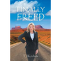 Finally Freed - Paperback