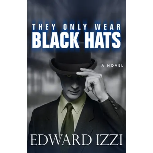 They Only Wear Black Hats - Paperback