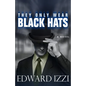 They Only Wear Black Hats - Paperback