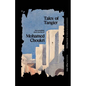Tales of Tangier: The Complete Short Stories of Mohamed Choukri - Paperback