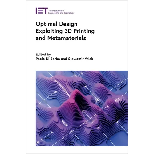 Optimal Design Exploiting 3D Printing and Metamaterials - Hardcover