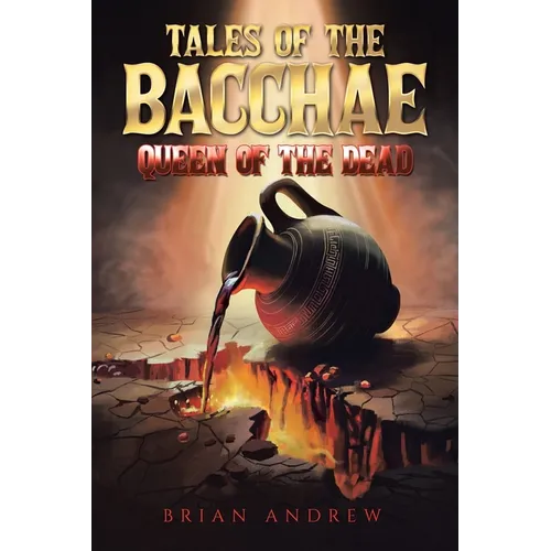 Tales of the Bacchae: Queen of the Dead - Paperback