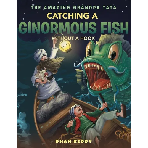The Amazing Grandpa Tata: Catching a Ginormous Fish Without a Hook - Paperback